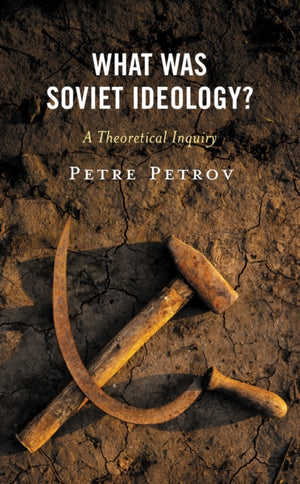 What Was Soviet Ideology?