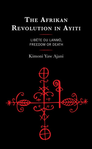 The Afrikan Revolution in Ayiti