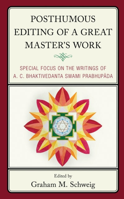Book cover of: Posthumous Editing of a Great Master's Work. By: Graham M. Schweig