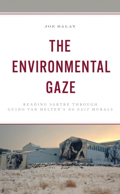 Book cover of: Environmental Gaze. By: Joe Balay