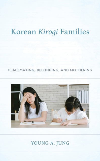 Book cover of: Korean Kirogi Families. By: Young A. Jung