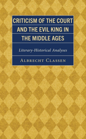 Criticism of the Court and the Evil King in the Middle Ages