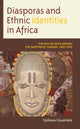 Book cover of: Diasporas and Ethnic Identities in Africa. By: Uyilawa Usuanlele