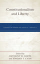 Book cover of: Constitutionalism and Liberty. By: Anthony D. Bartl