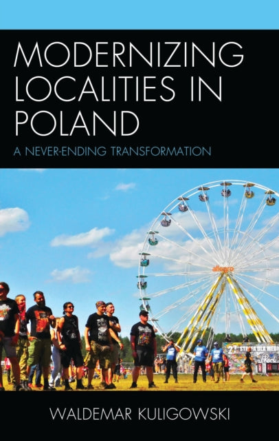 Book cover of: Modernizing Localities in Poland. By: Waldemar Kuligowski