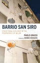 Book cover of: Barrio San Siro. By: Paolo Grassi