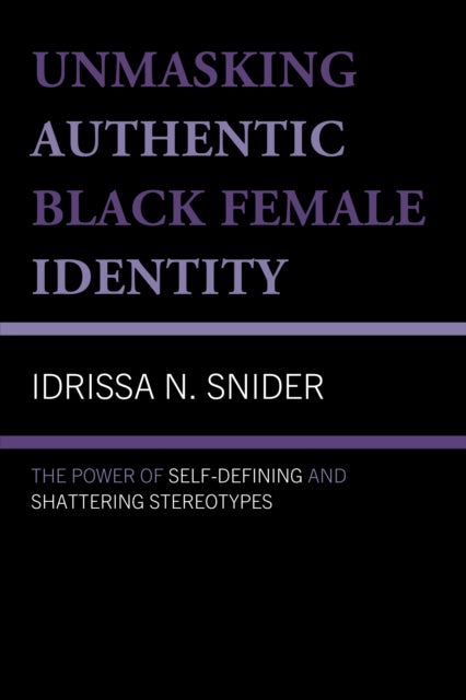 Unmasking Authentic Black Female Identity