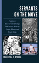 Book cover of: Servants on the Move. By: Francisca E. Oyogoa