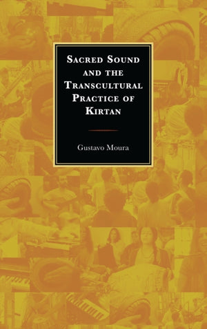 Sacred Sound and the Transcultural Practice of Kirtan