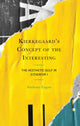 Book cover of: Kierkegaard's Concept of the Interesting. By: Anthony Eagan
