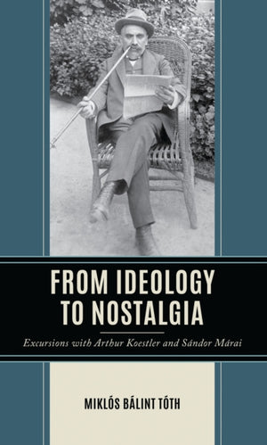 From Ideology to Nostalgia