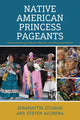 Book cover of: Native American Princess Pageants. By: Sebahattin Ziyanak