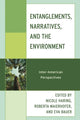 Book cover of: Entanglements, Narratives, and the Environment. By: Nicole Haring