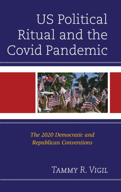 Book cover of: US Political Ritual and the Covid Pandemic
