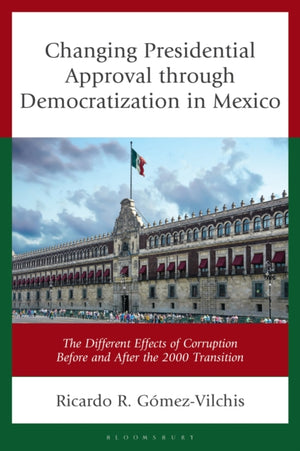 Changing Presidential Approval through Democratization in Mexico