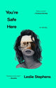 Book cover of: You're Safe Here