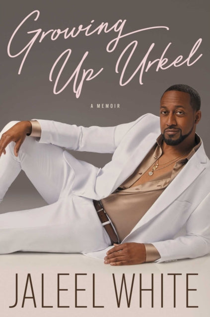 Book cover of: Growing Up Urkel. By: Jaleel White
