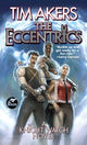 Book cover of: Eccentrics. By: Tim Akers