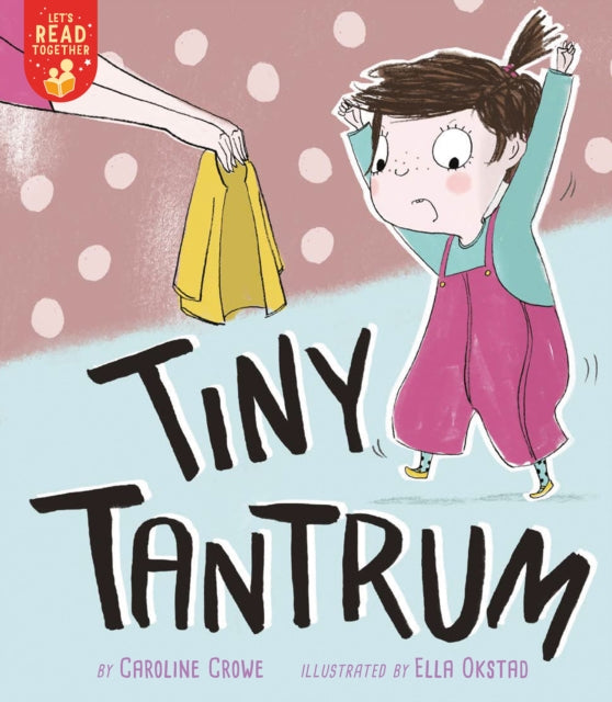 Book cover of: Tiny Tantrum. By: Caroline Crowe