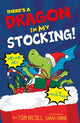 Book cover of: There's a Dragon in My Stocking!. By: Tom Nicoll