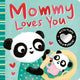 Book cover of: Mommy Loves You. By: Danielle McLean