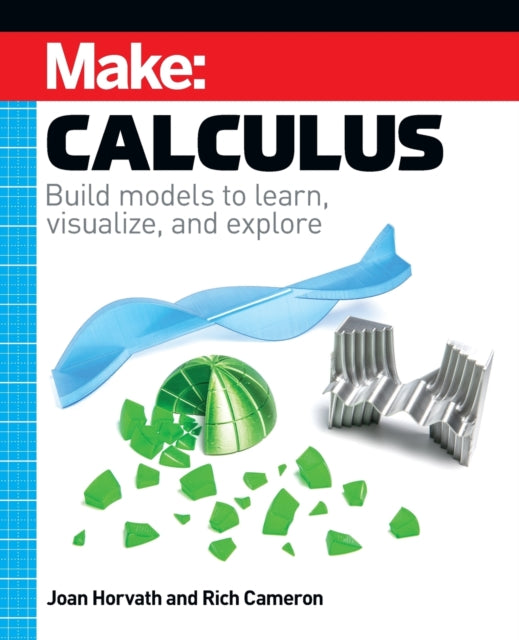 Book cover of: Make: Calculus. By: Joan Horvath