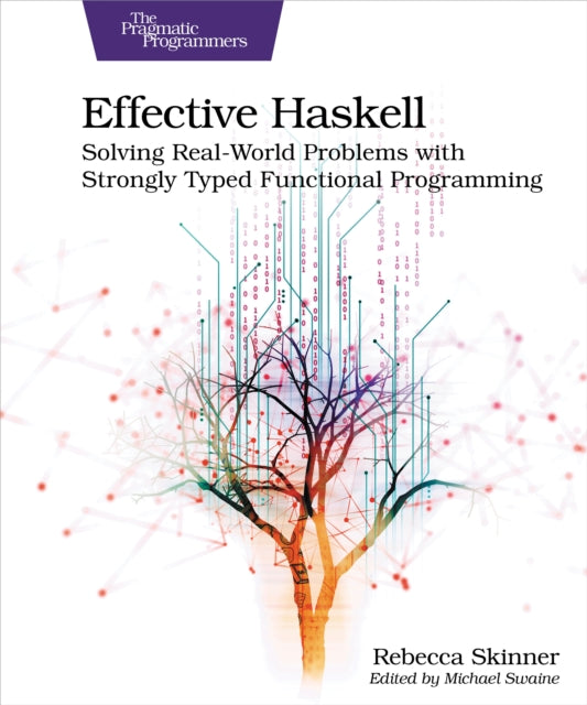 Book cover of: Effective Haskell. By: Rebecca Skinner