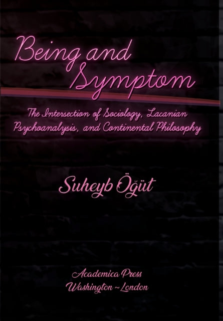 Book cover of: Being and Symptom. By: Suheyb Öğüt