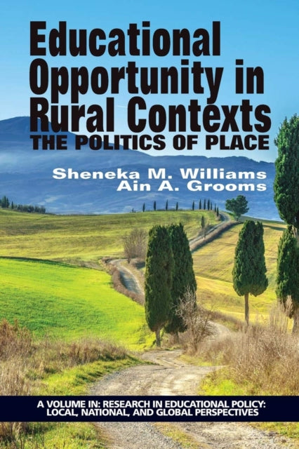 Book cover of: Educational Opportunity in Rural Contexts. By: Sheneka Maria Williams