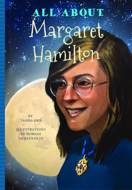 Book cover of: All About Margaret Hamilton. By: Moriah McReynolds