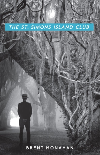 Book cover of: St. Simons Island Club. By: Brent Monahan