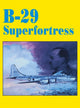 Book cover of: B-29 Superfortress. By: Turner Publishing