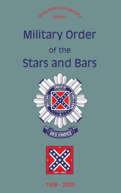 Book cover of: Military Order of the Stars and Bars (65th Anniversary Edition). By: Turner Publishing