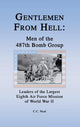 Book cover of: Gentlemen from Hell: Men of the 487th Bomb Group. By: C. C. Neal