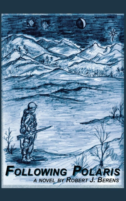 Book cover of: Following Polaris. By: Berens, Robert J.