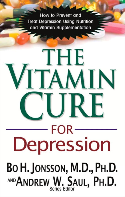Book cover of: Vitamin Cure for Depression. By: Bo H. Jonsson