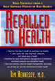 Book cover of: Recalled to Health. By: Tim Hennessy