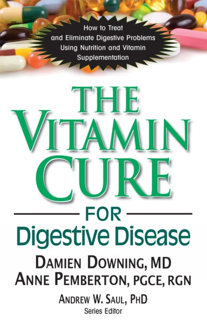 Book cover of: Vitamin Cure for Digestive Disease. By: Damien Downing