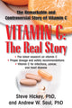 Book cover of: Vitamin C: The Real Story. By: Steve Hickey