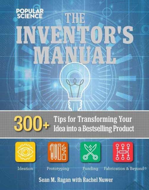 Book cover of: Total Inventors Manual (Popular Science). By: Sean Michael Ragan