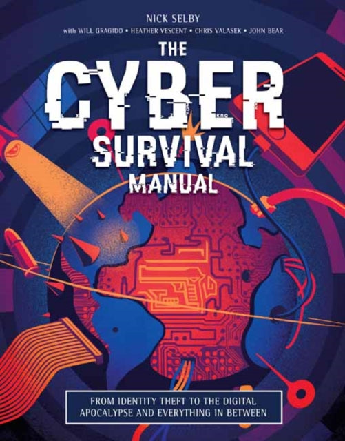 Book cover of: Cyber Attack Survival Manual. By: Selby, Nick (Police detective)