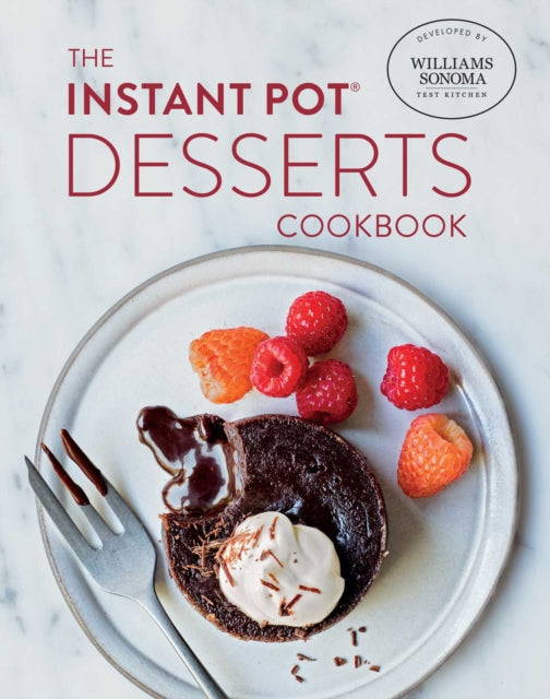 Book cover of: Instant Pot Desserts Cookbook. By: Williams-Sonoma Test Williams-Sonoma Test Kitchen