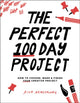 Book cover of: Perfect 100 Day Project. By: Rich Armstrong