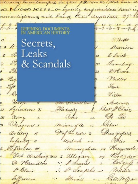 Book cover of: Secrets, Leaks & Scandals. By: Salem Press Editors