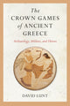 Book cover of: Crown Games of Ancient Greece. By: David Lunt