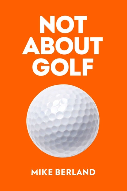 Not About Golf