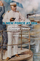 Book cover of: New Force at Sea. By: David A. Smith