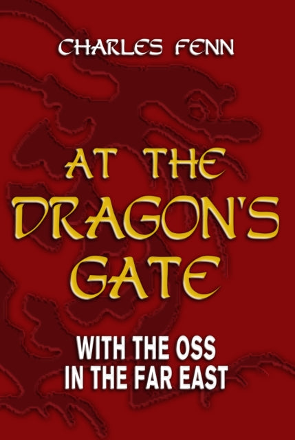 Book cover of: At the Dragon's Gate. By: Charles Fenn