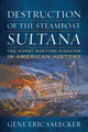 Book cover of: Destruction of the Steamboat Sultana. By: Gene E. Salecker