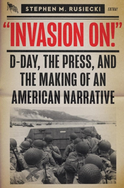 Book cover of: Invasion On. By: Stephen M. Rusiecki